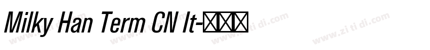 Milky Han Term CN It字体转换